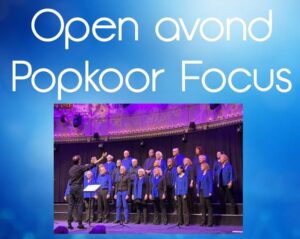 Uitnodiging Open avond Popkoor Focus