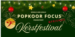 Kerstfestival Focus &Friends
