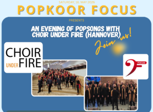 Concert ‘AN ENJOYABLE EVENING OF POPSONGS!’ door Choir under Fire (Hannover) & Popkoor Focus (The Hague)!